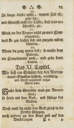 Das XI. Capitel. Wie sich ein Schüler bey den Recreations-Stunden höflich, vorsichtig und Christ-geziemend aufzuführen habe