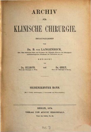 Archiv für klinische Chirurgie. 17. 1874