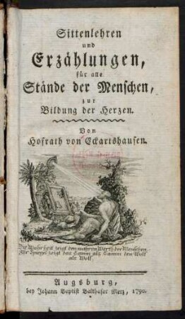 Sittenlehren und Erzählungen, für alle Stände der Menschen, zur Bildung der Herzen