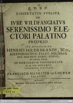 Dissertatio Publica De Iure Wildfangiatus Serenissimo Electori Palatino Proprio