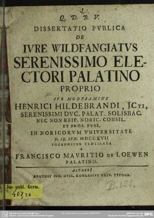 Dissertatio Publica De Iure Wildfangiatus Serenissimo Electori Palatino Proprio