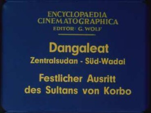 Dangaleat (Zentralsudan, Süd-Wadai) - Festlicher Ausritt des Sultans von Korbo