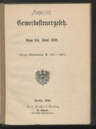 Gewerbesteuergesetz : vom 24. Juni 1891 (Gesetz-Sammlung S. 205 - 226)
