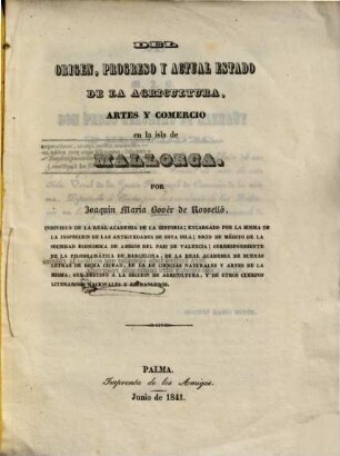 Del origen, progreso y actual estado de la agricultura, artes y comercio en la isla de Mallorca