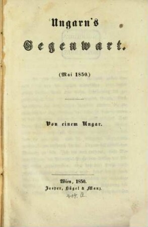 Ungarn's Gegenwart : (Mai 1850.) Von einem Ungar