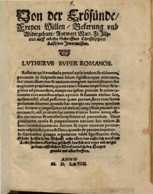Von der Erbsünde, Freyen Willen, Bekerung vnd Widergeburt : Antwort Matt. Fl. Jllyrici auff etliche Schrifften Christophori Lasij des Jnterimisten