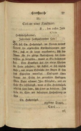 25. Carl an einen Kaufmann. K .. den 20sten Julii 1759.