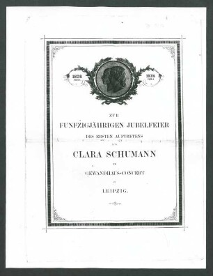 Programmzettel zur 50 jährigen Jubelfeier des ersten Auftretens von Clara Schumann im Gewandhaus-Concert zu Leipzig : 24.10.1878