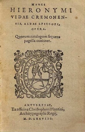 Marci Hieronymi Vidae Cremonensis, Albae Episcopi, Opera