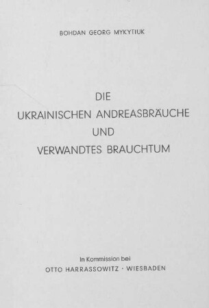 Die ukrainischen Andreasbräuche und verwandtes Brauchtum