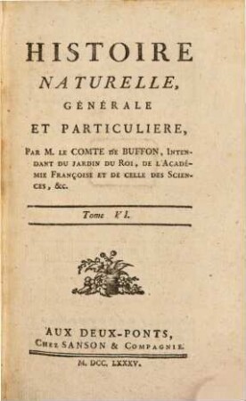 Histoire Naturelle, Générale Et Particulière. [1],6