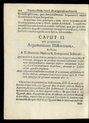 Caput II. quo proponitur Argumentum Historicum, ductum A Testimonio Masorae & Antiquitatis Judaicae