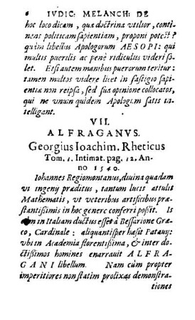 VII. Alfraganvs. Georgius Ioachim. Rheticus Tom. I. Intimat. pag. 12. Anno 1540