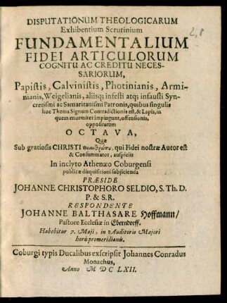 8: Disputationum Theologicarum Exhibentium Scrutinium Articulorum Fidei Fundamentalium, Cognitu ac Creditu Necessariorum ...