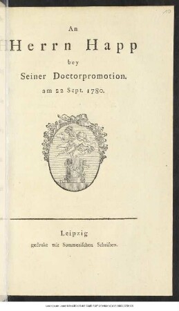 An Herrn Happ bey Seiner Doctorpromotion am 22 Sept. 1780