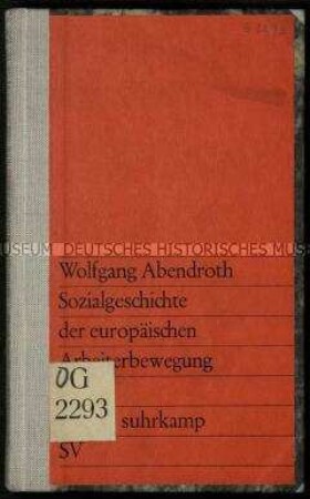 Sozialgeschichtliche Veröffentlichung über Rolle und politische Tendenzen der Arbeiterorganisationen in Europa