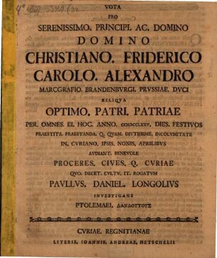 Ptolemaei Dandutus : pro ... Christiano Friderico Carolo Alexandro Marcgrafio Brandenburgi ...