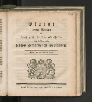 Placat wegen Rettung der durch plötzliche Unglücks-Fälle, dem Anschein nach, leblos gewordenen Persohnen : Altona, den 21. Februar 1791