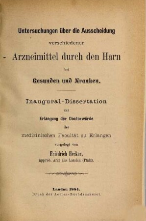 Untersuchungen über die Ausscheidung verschiedener Arzneimittel durch den Harn bei Gesunden und Kranken