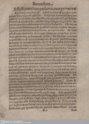 Secundum. Affectiones sunt positivae, non privativae.