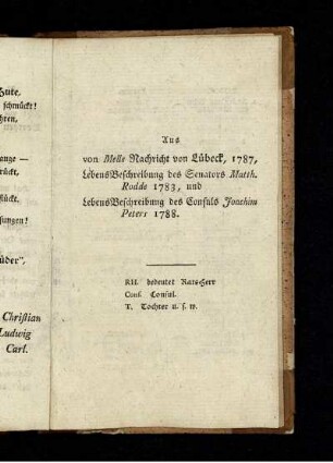 Aus von Melle Nachricht von Lübeck, 1787, LebensBeschreibung des Senators Matth. Rodde 1783, und LebensBeschreibung des Consuls Joachim Peters 1788.
