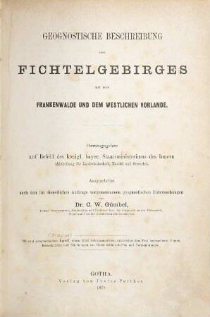 Geognostische Beschreibung des Königreichs Bayern, 3. Geognostische Beschreibung des Fichtelgebirges mit dem Frankenwalde und dem westlichen Vorlande