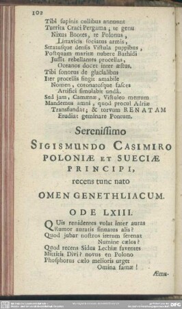 Serenissimo Sigismundo Casimiro Poloniae Et Sueciae Principi, recens tunc nato Omen Genethliacum. Ode LXIII.