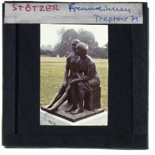 Stötzer, Freundinnen