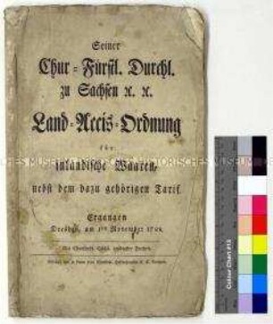 Mandat von Friedrich August III. Kurfürst von Sachsen betreffs Landakizseordnung für inländische Waren und dazugehörigen Tarifen