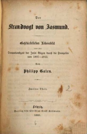 Der Strandvogt von Jasmund : Geschichtliches Lebensbild aus der Occupationszeit der Insel Rügen durch die Franzosen von 1807 - 1813, 2