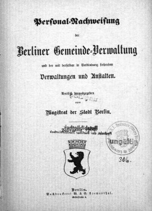 1902: Personalnachweisung der Berliner Gemeindeverwaltung und der mit ihr in Verbindung stehenden Verwaltungen und Anstalten