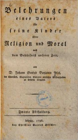Belehrungen eines Vaters für seine Kinder, über Religion und Moral nach dem Bedürfniß unserer Zeit, 2