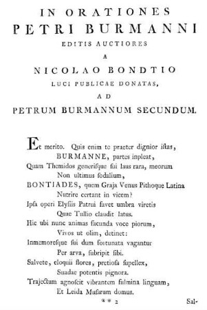 In Orationes Petri Burmanni Editis Auctiores A Nicolao Bondtio Luci Publicae Donatas, Ad Petrum Burmannum Secundum.
