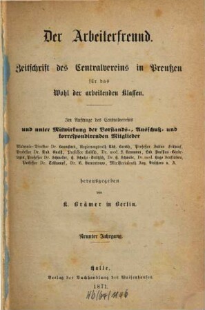 Der Arbeiterfreund : Zeitschrift für die Arbeiterfrage ; Organ des Centralvereins für das Wohl der Arbeitenden Klassen, 9. 1871