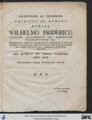 Serenissimo Ac Celsissimo Principi Ac Domino Domino Wilhelmo Friderico ...