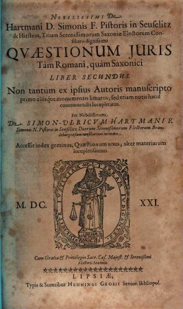 Nobilißimi Dn. Hartmani Pistoris ... Quaestionum Iuris Tam Romani, quam Saxonici Libri Quatuor. 2