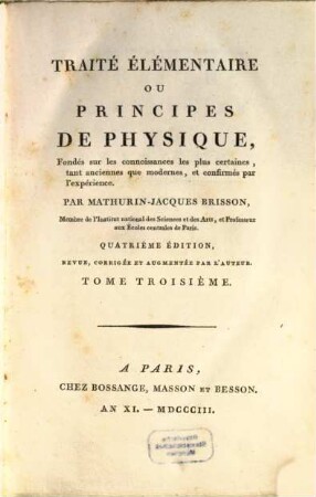Traité Élémentaire Ou Principes De Physique : Fondés sur les connoissances les plus certaines, tant anciennes que modernes, et confirmés par l'expérience. 3