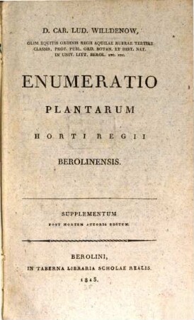 Enumeratio plantarum horti regii Berolinensis : continens descriptiones omnium vegetabilium in horto dicto cultorum. [3], Supplementum