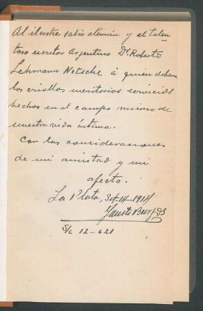 [Dedicatoria manuscrita del autor] Al ilustre sabio alemán y al talentoso escritor argentino Dr. Roberto Lehmann-Nitsche