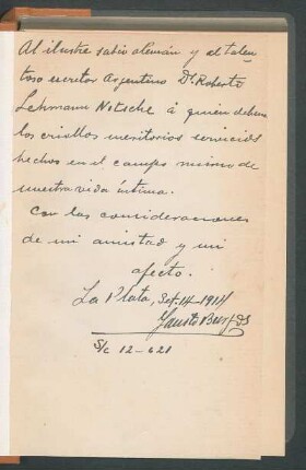 [Dedicatoria manuscrita del autor] Al ilustre sabio alemán y al talentoso escritor argentino Dr. Roberto Lehmann-Nitsche