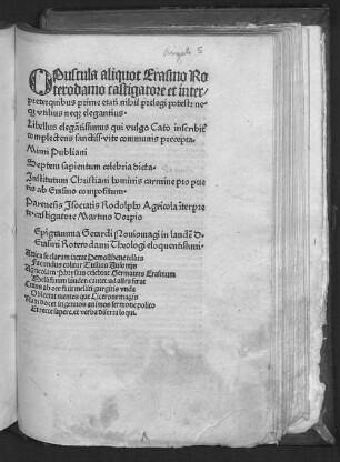Opuscula aliquot Erasmo Roterodamo castigatore et interprete : quibus prime etati nihil prelegi potest ; neque utilius neque elegantius