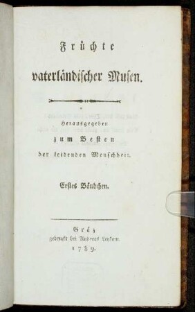 1: Früchte vaterländischer Musen. Erstes Bändchen
