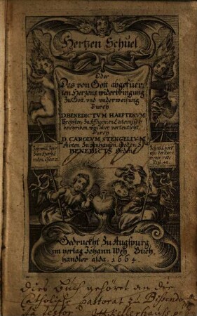 Hertzen Schuel, Oder Des von Gott abgefüerten Herzens widerbringung Zu Gott, und underweisung