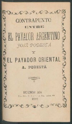 Contrapunto entre el payador argentino José Podestá y el payador oriental A. Podestá