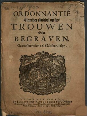 Ordonnantie Van het Middel op het Trouwen Ende Begraven, Gearresteert den 26. October, 1695