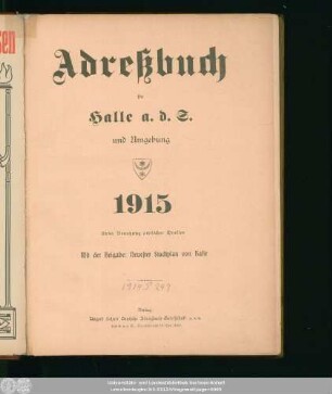 1915: Adreßbuch für Halle a. d. S. und Umgebung : unter Benutzung amtlicher Quellen