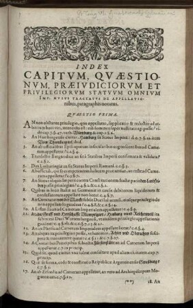Index Capitum, Quaestionum, Praeiudiciorum Et Privilegiorum Statuum Omnium Imp. Huius Tractatus De Appellationibus, paragraphis notatus / Index Privilegiorum Seu Praeiudiciorum Cameralium In VIII. Capita Distributus & itidem paragraphis notatus