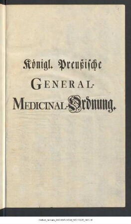 Königl. Preußische General-Medicinal-Ordnung