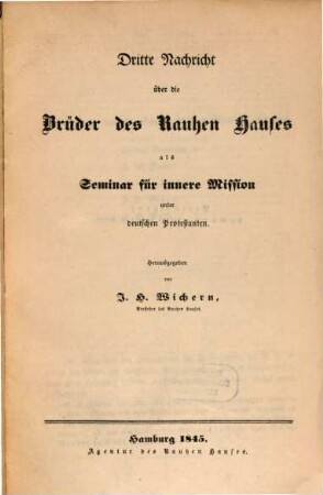 Nachricht über die Brüder des Rauhen Hauses als Seminar für innere Mission unter deutschen Protestanten, 3. 1845