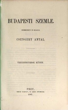 Budapesti szemle : a Magyar Tud. Akadémia megbízásából. 14. 1862 = Füz. 44 - 47